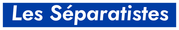 Les Séparatistes